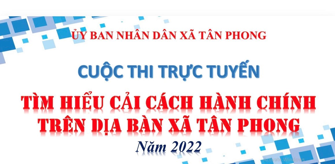 cuộc thi trực tuyến "Tìm hiểu cải cách hành chính trên địa bàn xã Tân Phong” năm 2022
